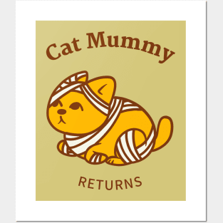 Cat Mummy Returns Posters and Art